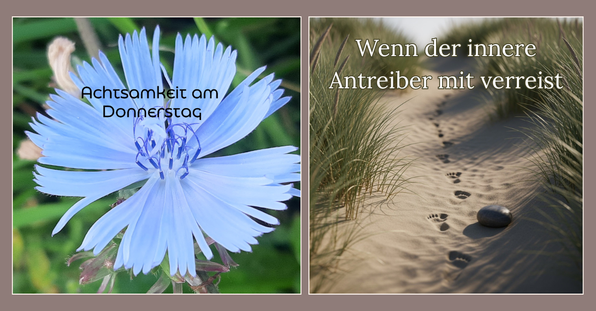 Wenn der innere Antreiber mit verreist